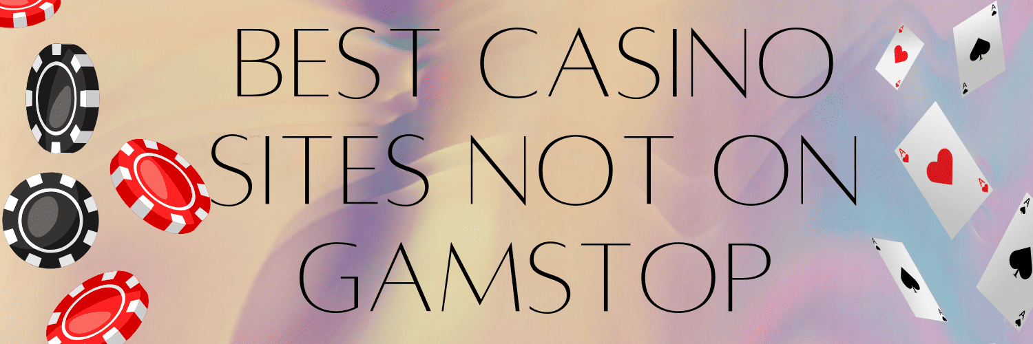 Discover the Best Casinos Not on Gamstop in the UK 984843127 Discover the Best Casinos Not on Gamstop in the UK 984843127